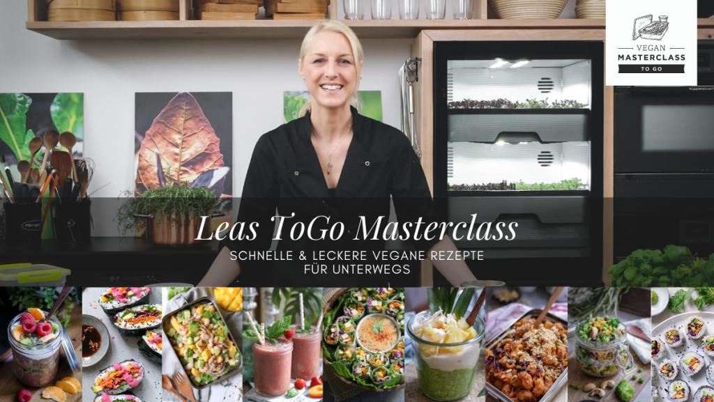 To Go Masterclass von Lea Green, vegane Profiköchin, Bloggerin, Autorin