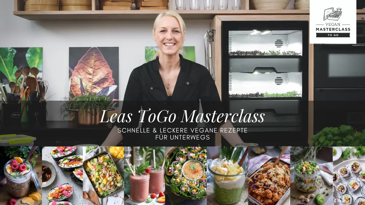 To Go Masterclass von Lea Green, vegane Profiköchin, Bloggerin, Autorin